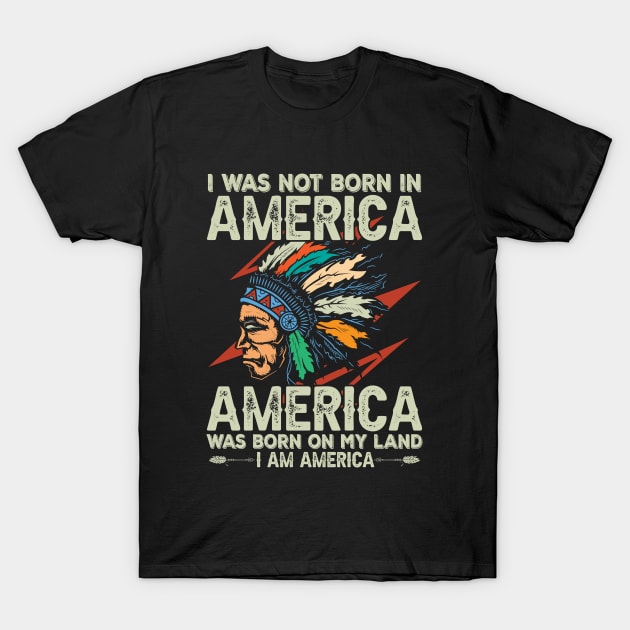 I Was Not Born in America T-Shirt by Myartstor 